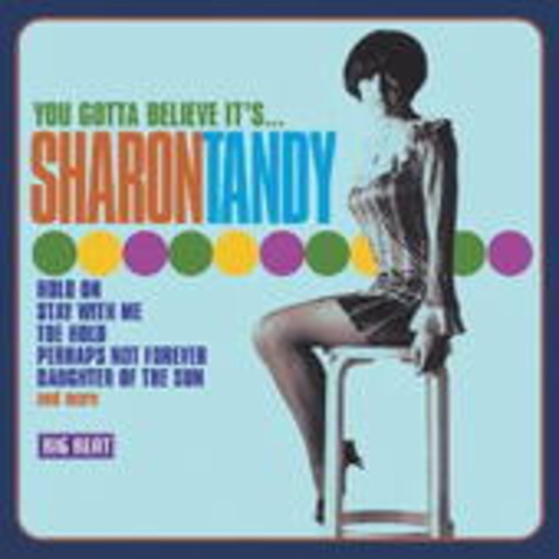 Sharon Tandy – You Gotta Believe It's...