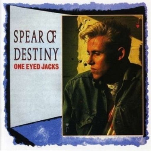 Spear Of Destiny – One Eyed Jacks