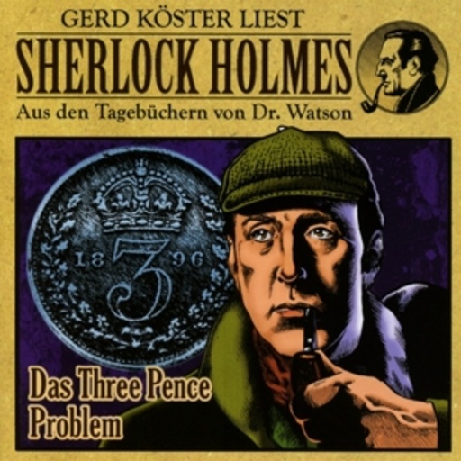 Sherlock Holmes – Das Three Pence Problem