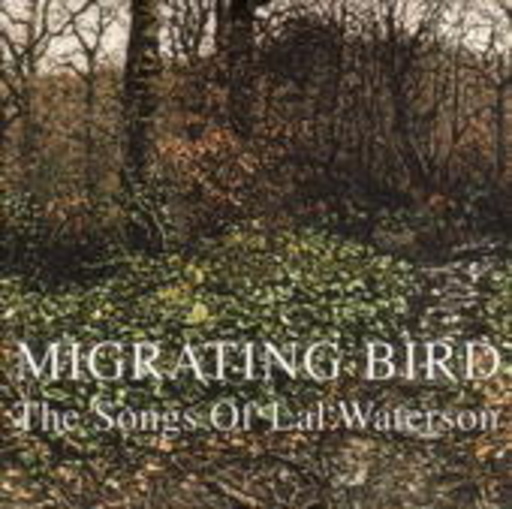 Diverse – Migrating Bird - The Songs Of Lal Waterson