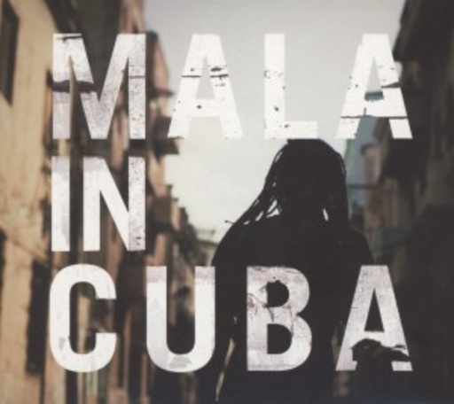 Mala – Mala In Cuba