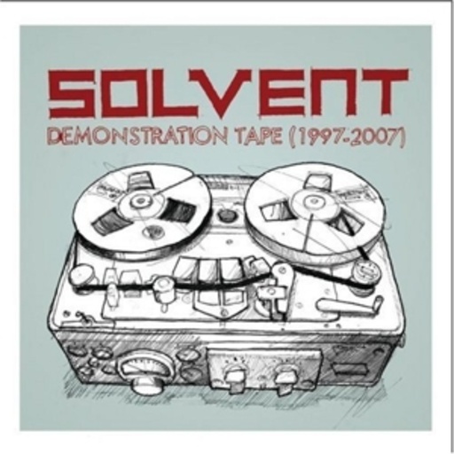 Solvent – Demonstration Tape (1997-2007)