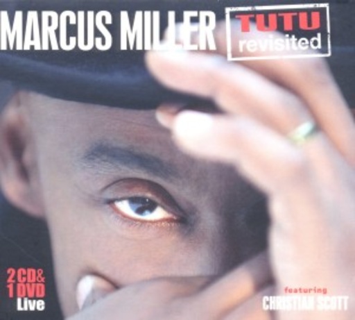 Marcus Miller – TuTu Revisited (Live)