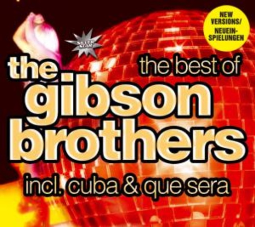 Gibson Brothers – The Best Of