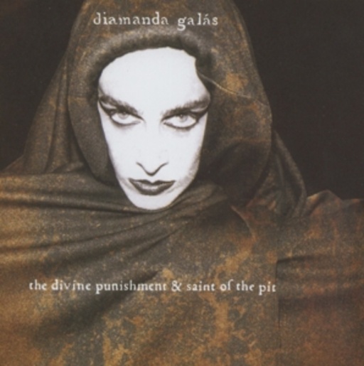 Diamanda Galás – The Divine Punishment & Saint Of The Pit
