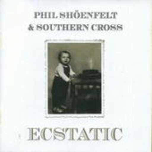 Phil Shöenfelt & Southern Cross – Ecstatic