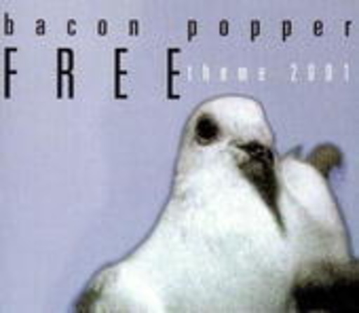 Bacon Popper – Free (Theme 2001)