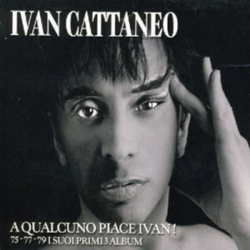 Ivan Cattaneo – A Qualcuno Piace Ivan!