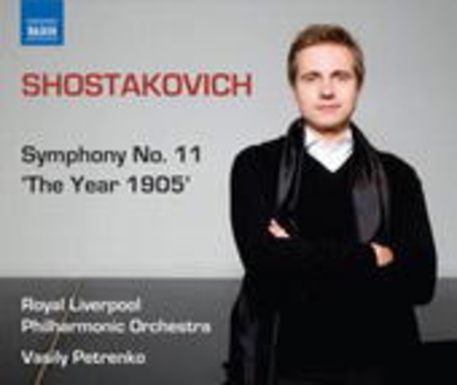 Vasily Petrenko/Royal Liverpool Philharmonic Orchestra – Symphony No. 11 - The Year 1905