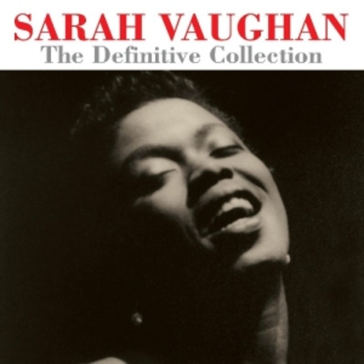 Sarah Vaughan – The Definitive Collection
