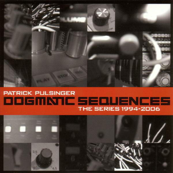 Dogmatic Sequences – The Series 1994-2006