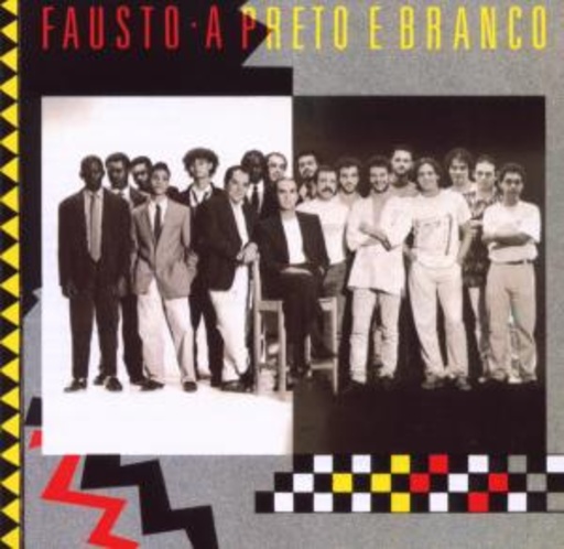 Fausto – A Preto E Branco