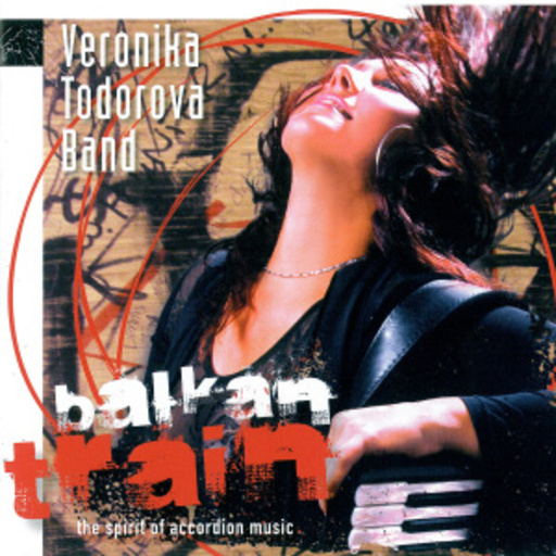 Veronika Todorova Band – Balkan Train