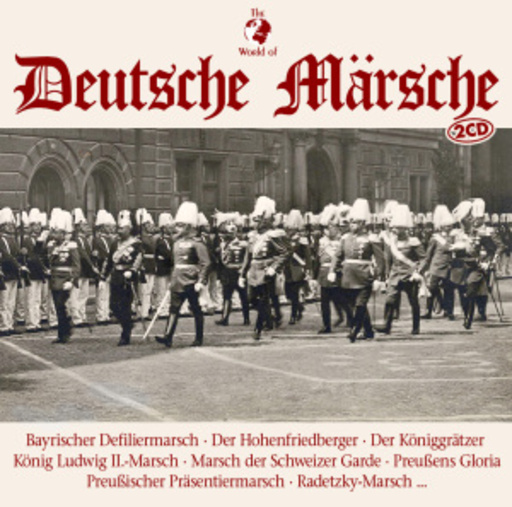 Diverse – The World Of Deutsche Märsche