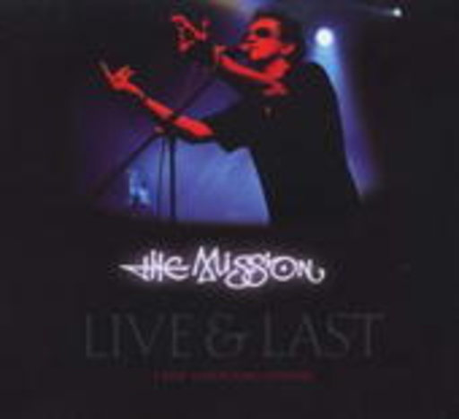 Live & Last – The Mission