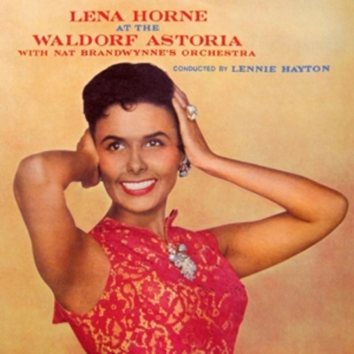 Lena Horne – At The Waldorf Astoria