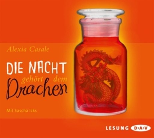 Alexia Casale – Die Nacht gehört dem Drachen