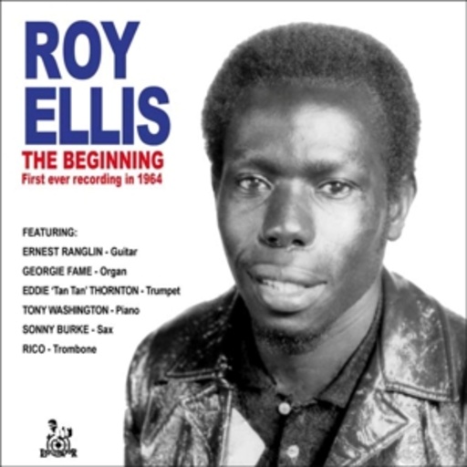Roy Ellis – The Beginning (First Ever Recording In 1964)