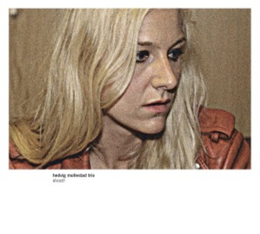 Hedvig Mollestad Trio – Shoot!