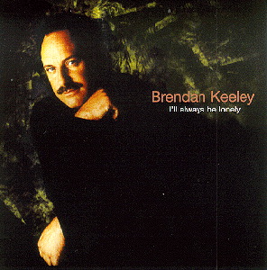 Brendan Keeley – I'll Always Be Lonely