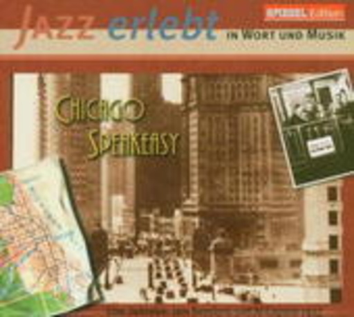 Diverse – Jazz erlebt - Chicago Speakeasy Vol.1
