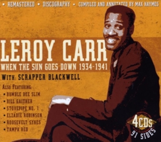 Leroy Carr – When The Sun Goes Down 1934 - 1941