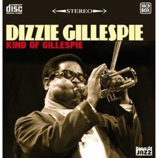 Dizzie Gillespie – Kind Of Gillespie