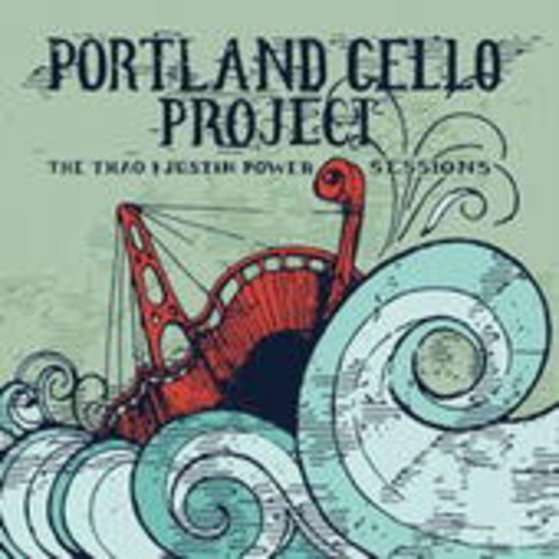Portland Cello Project – The Thao & Justin Power Sessions