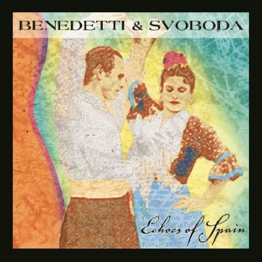 Benedetti & Svoboda – Echoes Of Spain