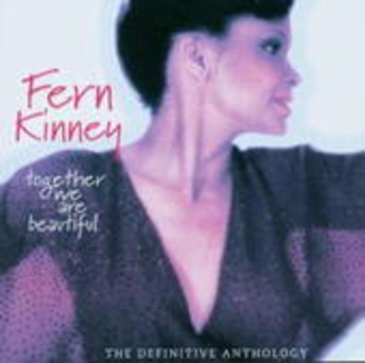 Fern Kinney – Together We Are Beautiful