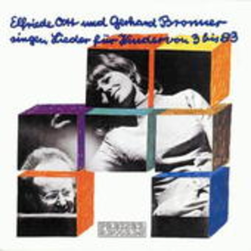 Elfriede Ott/Gerhard Bronner – Singen Lieder für Kinder von 3 bis 83