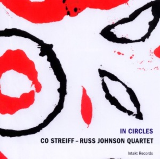 Co Streiff Russ Johnson Quartet – In Circles