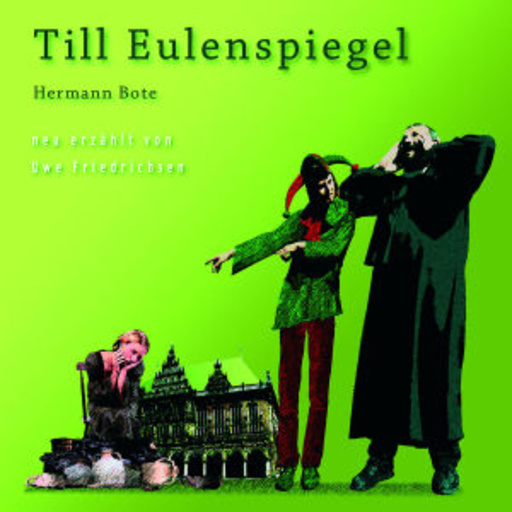 Diverse – Große Geschichten - neu erzählt: Till Eulenspiegel