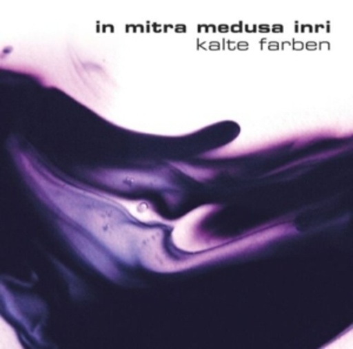 In Mitra Medusa Inri – Kalte Farben
