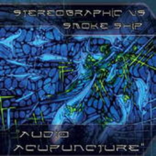 Stereographic vs Smoke Ship – Audio Acupuncture