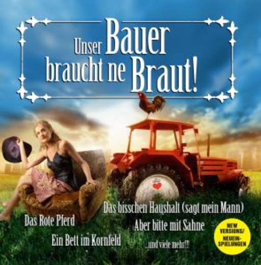 Diverse – Unser Bauer braucht ne Braut!