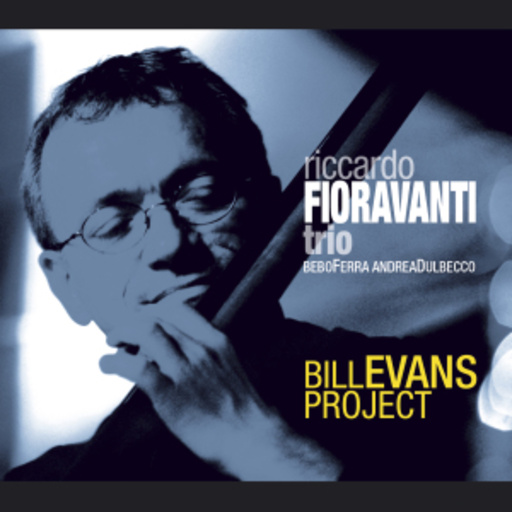 Riccardo Fioravanti Trio – Bill Evans Project