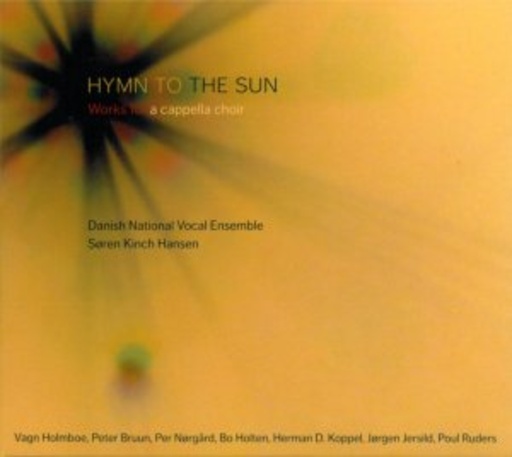 Soren Kinch Hansen/Danish National Vocal Ensemble – Hymn To The Sun