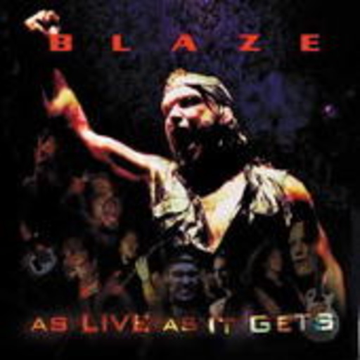 Blaze – As Live As It Gets