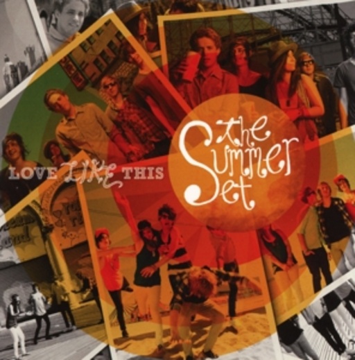 The Summer Set – Love Like This