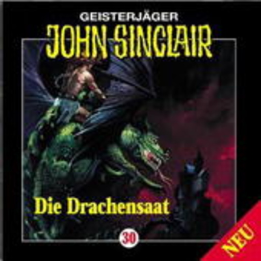 John Sinclair – Die Drachensaat (Folge 30)