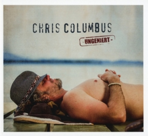 Chris Columbus – Ungeniert