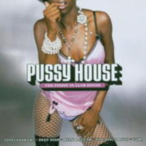 Diverse – Pussy House: The Finest In Club Sound