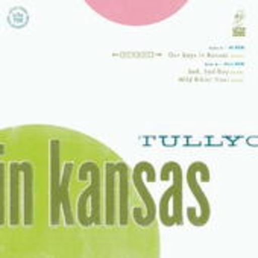 Tullycraft – Our Days In Kansas EP