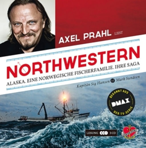 Axel Prahl – Northwestern - Alaska - Eine norwegische Fischerfamilie