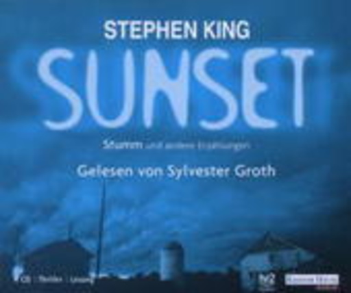 Sunset: Stumm und andere Erzählungen