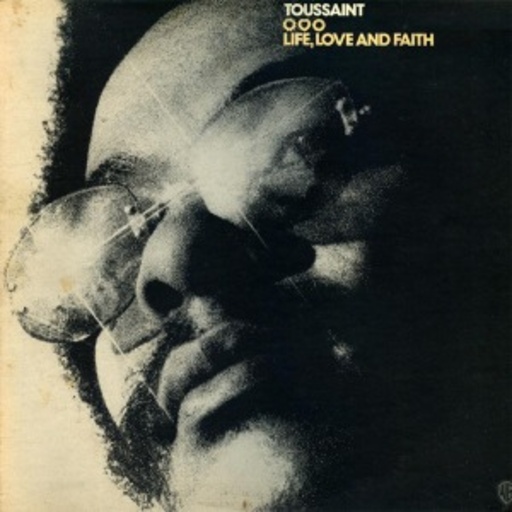 Allen Toussaint – Life, Love And Faith