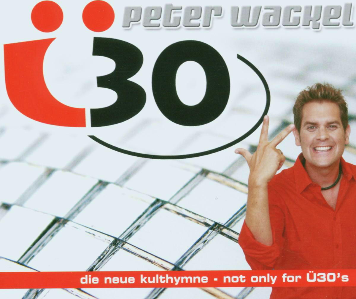 Peter Wackel – Ü30 Hitmix