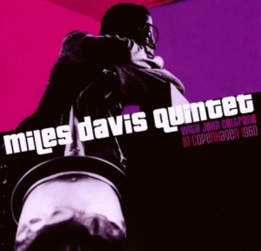 Miles Davis Quintet feat. John Coltrane – In Copenhagen, 1960