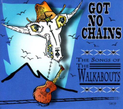 The Walkabouts/Diverse – Got No Chains